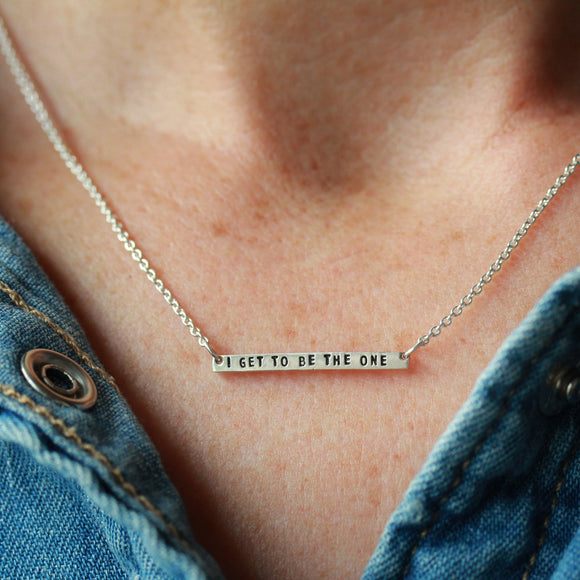 I Get To Be The One • Bar Necklace