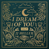 I Dream of You: CALM (2018)