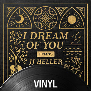 I Dream Of You: HYMNS - 140 Gram Vinyl Double LP