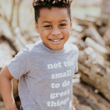 Not Too Small Toddler T-Shirt