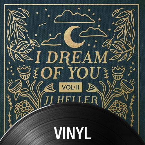 I Dream Of You, Vol. 2 - 140 Gram Vinyl Double LP